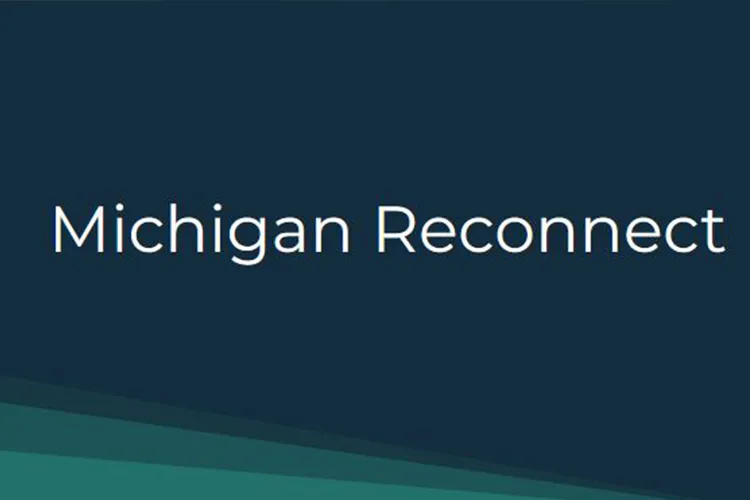 Dark blue graphic that says "Michigan Reconnect"